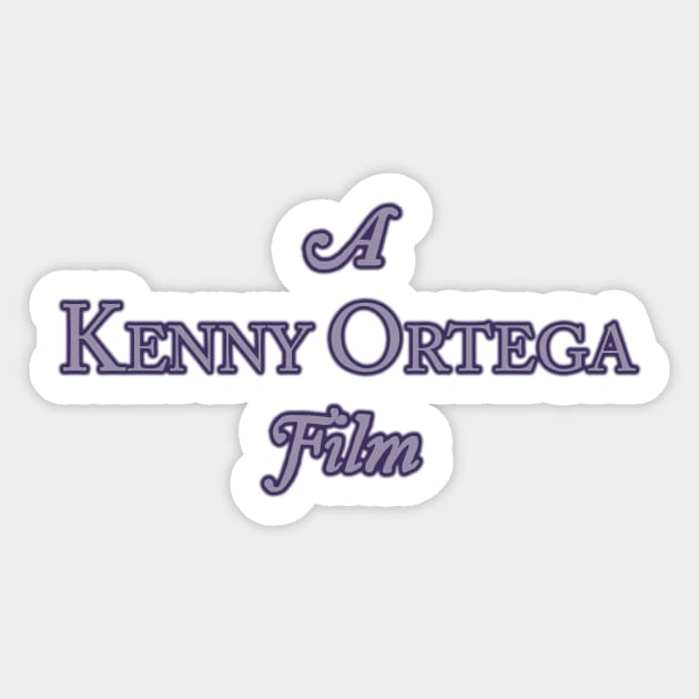 A Kenny Ortega Film Sticker by PlanetWeirdPod